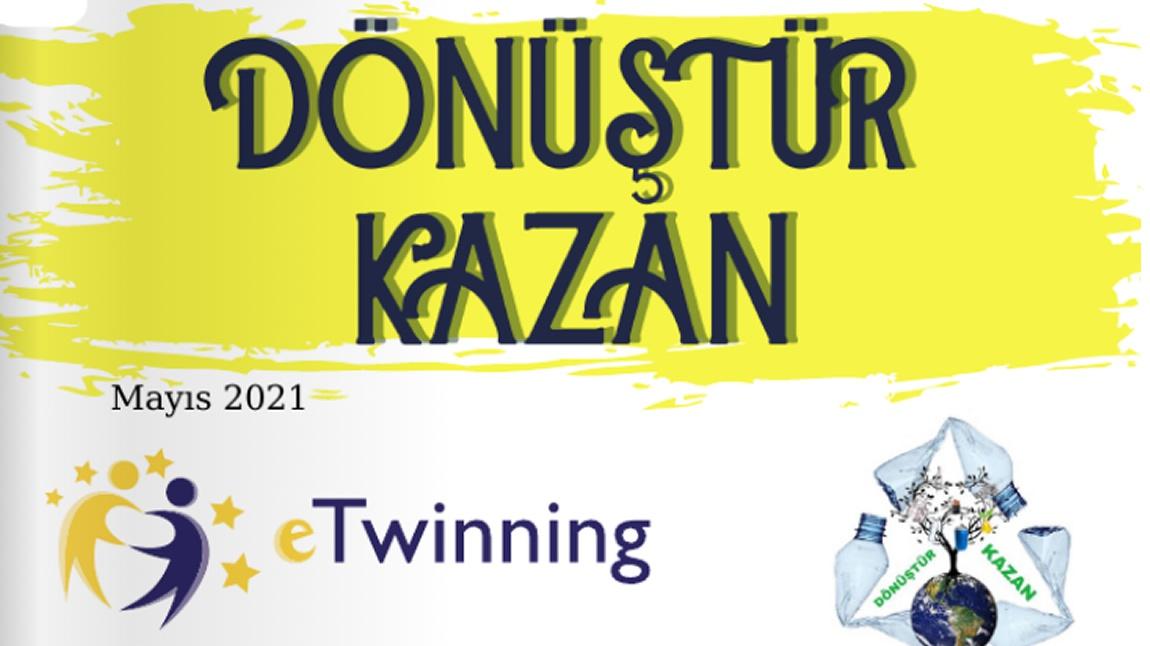 Dönüştür - Kazan eTwinning Projesi Mart Ayı Etkinliği